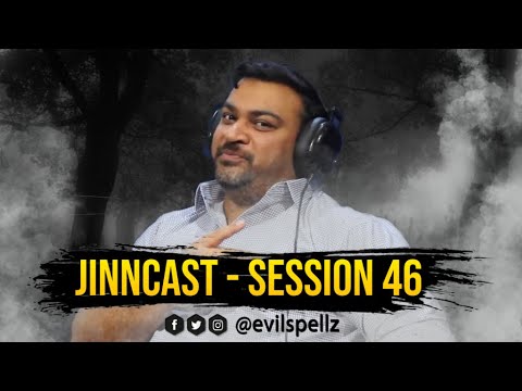 Jinn-Cast Session - 46
