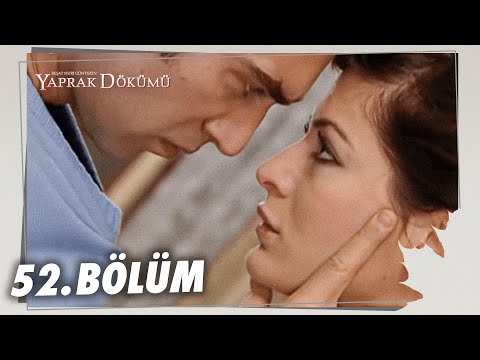 Yaprak Dökümü 52. Bölüm - Full Bölüm