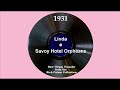 1931 Savoy Hotel Orpheans - Linda (Al Bowlly, vocal)