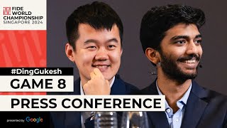Press Conference after Game 8 | 2024 FIDE World Championship Match