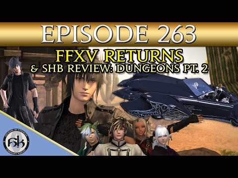 FFXIV x FFXV Crossover returns & ShB Review: Dungeons Part 2 | SoH | #263