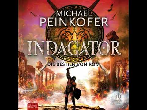 Indagator: Die Bestien von Rom - Michael Peinkofer