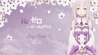[FULL] Re:Zero ED 2 『Stay Alive』 Romaji / English