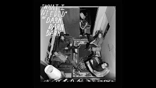 Artist : Dark Dark Dark  /// Album (2013) : What I Needed [EP]