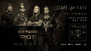 Escape The Fate - Riot (Official Audio)