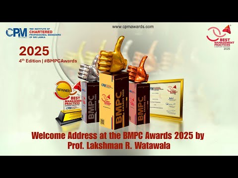 BMPC Awards 2025 - WELCOME ADDRESS - Prof. Lakshman R. Watawala