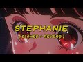 Nafeesisboujee Stephanie Slowed Reverb Lyrics