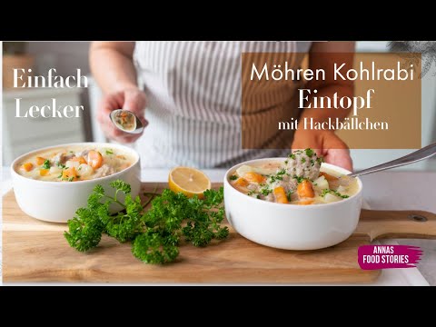 Eintopf Rezepte - Leckerer Möhren Kohlrabi Eintopf mit Hackbällchen - einfaches Mittagessen