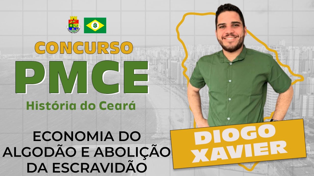 History of Ceará - Class 4 - PMCE and CBMCE 2025 Competition - Cotton Economy and Abolition of Sl...