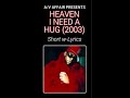 AVaffair SHORT R Kelly Heaven I Need A Hug W Lyrics