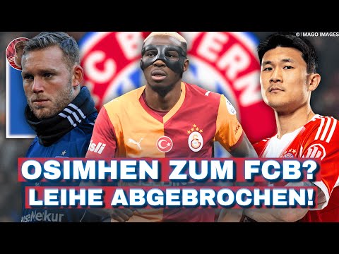 Osimhen beim FC Bayern ANGEBOTEN! Minjae-ABSCHIED im Winter? Leihe ABGEBROCHEN