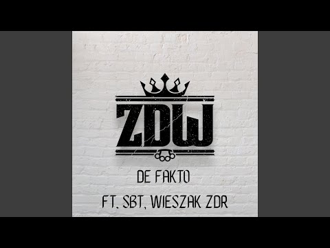 De fakto (feat. SBT, Wieszak ZDR)