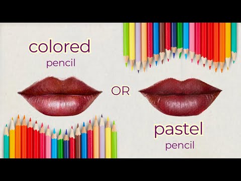 Colored Pencil vs Pastel Pencil: Which One Should You Choose?