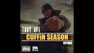 Troy Ave - Cuffin Season (Freestyle)