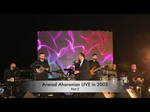 Ararad Aharonian Live in 2003 - Part 2
