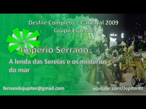 Desfile Completo Carnaval 2009 - Império Serrano