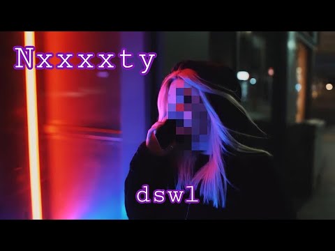 Nxxxxty — Seans | dswl