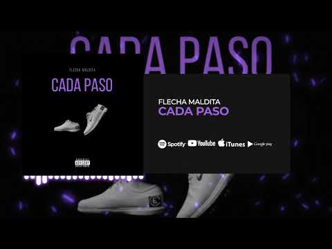 FLECHA MALDITA-CADA PASO(PROD.EXTREMASBEATS)