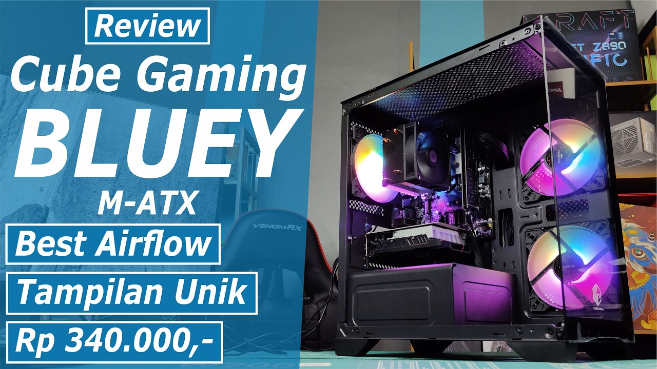 Review Cube Gaming Bluey Casing Gaming Unik M-ATX Harga Terjangkau