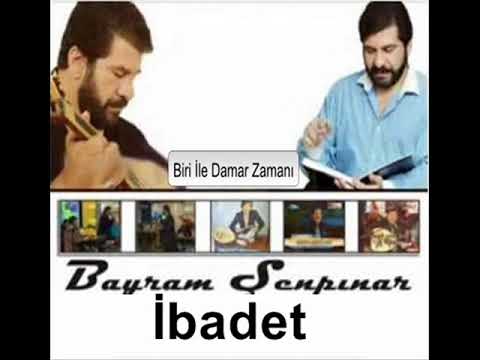 Bayram Şenpınar - İbadet