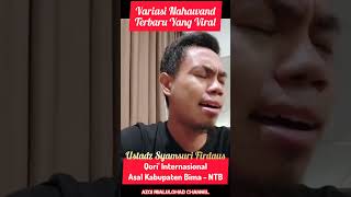 Download lagu Variasi Nahawand Terbaru Yang Viral | Ustadz Syamsuri Firdaus | Qori' Internasional Asal Kab. Bima mp3