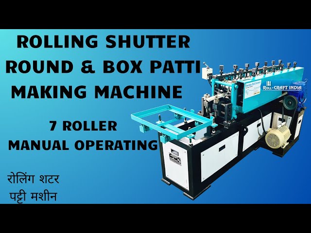 Rolling Shutter Strip Making Machine - Full Round Rolling Shutter ...