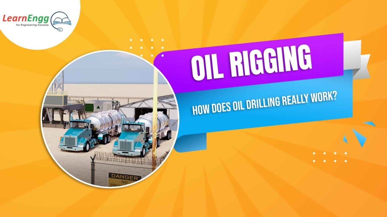 Oil Rigging | How does oil drilling really work?