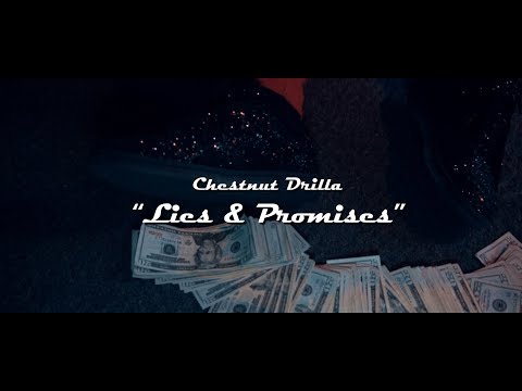 Chestnut Drilla • Lies & Promises (Official Video) Filmed By @KimoGotti
