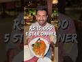 Epic Rs 15 000 Dinner At The Oberoi Hotel