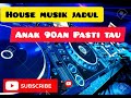 HOUSE MUSIC JADUL ANAK 90an ADA YANG TAU KUMPULAN MUSIK DJ KMDJ