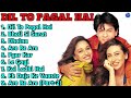 Dil To Pagal Hai Movie All Songs Shahrukh Khan Madhuri Dixit Karishma Kapoor Long Time Songs
