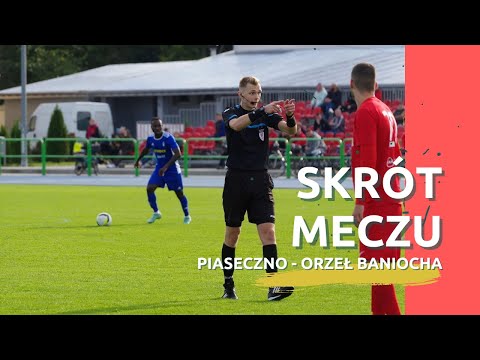 IV LIGA: KONTROWERSYJNY RZUT KARNY! Skrót meczu: MKS Piaseczno - Orzeł Baniocha