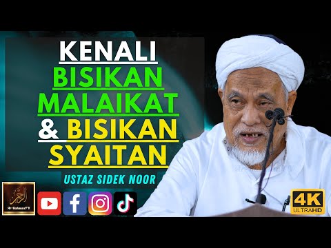 Ustaz Sidek Noor - KENALI BISIKAN MALAIKAT & BISIKAN SYAITAN