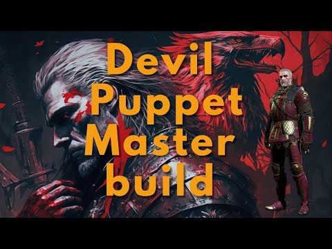 Witcher 3: Devil Puppet Master Build