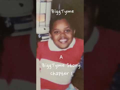 A Biggtyme Story