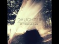 Daughter - Still 