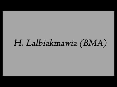 H Lalbiakmawia BMA - Kar hla d zun