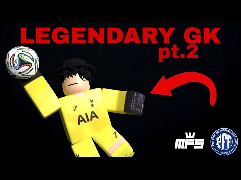 MPS-4-A-SIDE x PFF LEGENDARY GK MONTAGE (Part 2)