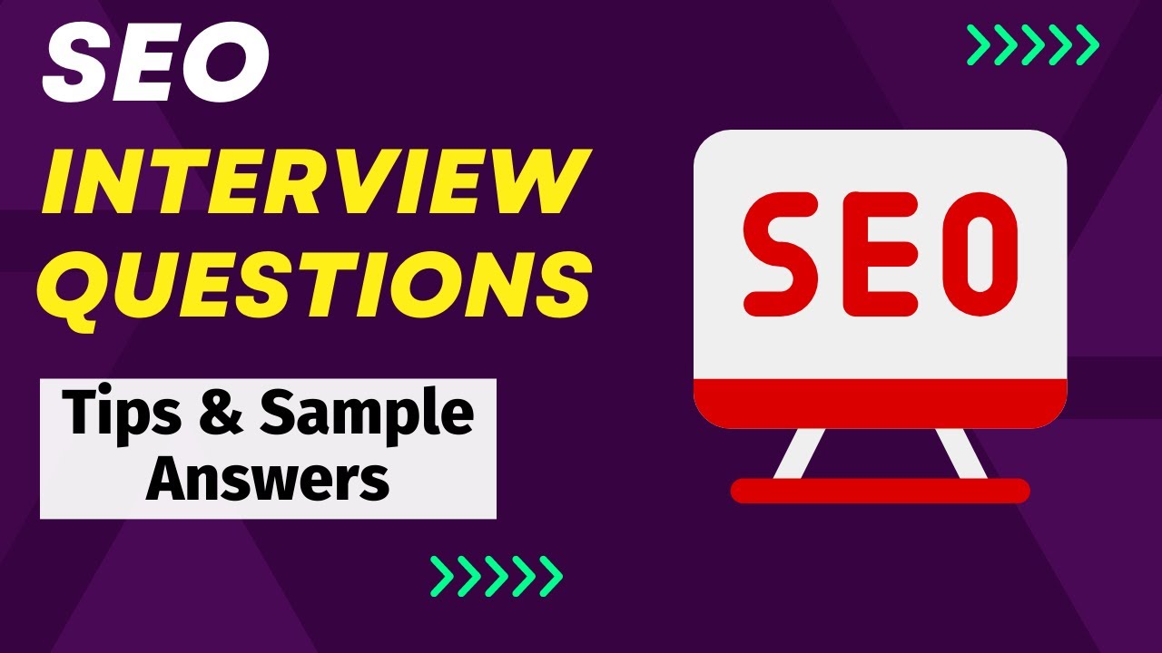 SEO Interview Questions and Answers - For Freshers and Experienced Candidates