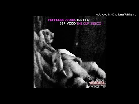 CORELIGULA - Madonner Kebab - The Cup + Sir.Vixx Remix - 02 Madonner Kebab - The Cup (Sir.Vixx Remix