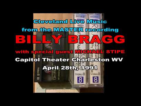 Billy Bragg entire set with Michael Stipe on 2 songs - Mountain Stage 4/28/91 from the MASTER tape