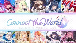 [COLOUR CODED LYRICS] Connect The World (Hololive -English- MYTH & PROMISE)