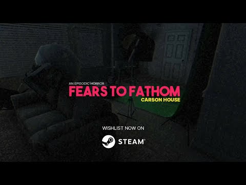 Fears To Fathom : Carson House - Official Trailer