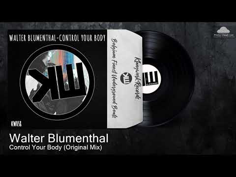 KW058 Walter Blumenthal - Control Your Body (Original Mix) [Tech House]