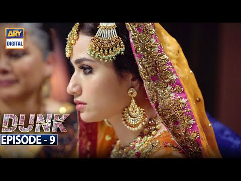 Dunk Episode 9 [Subtitle Eng] - 17th February 2021 - ARY Digital Drama
