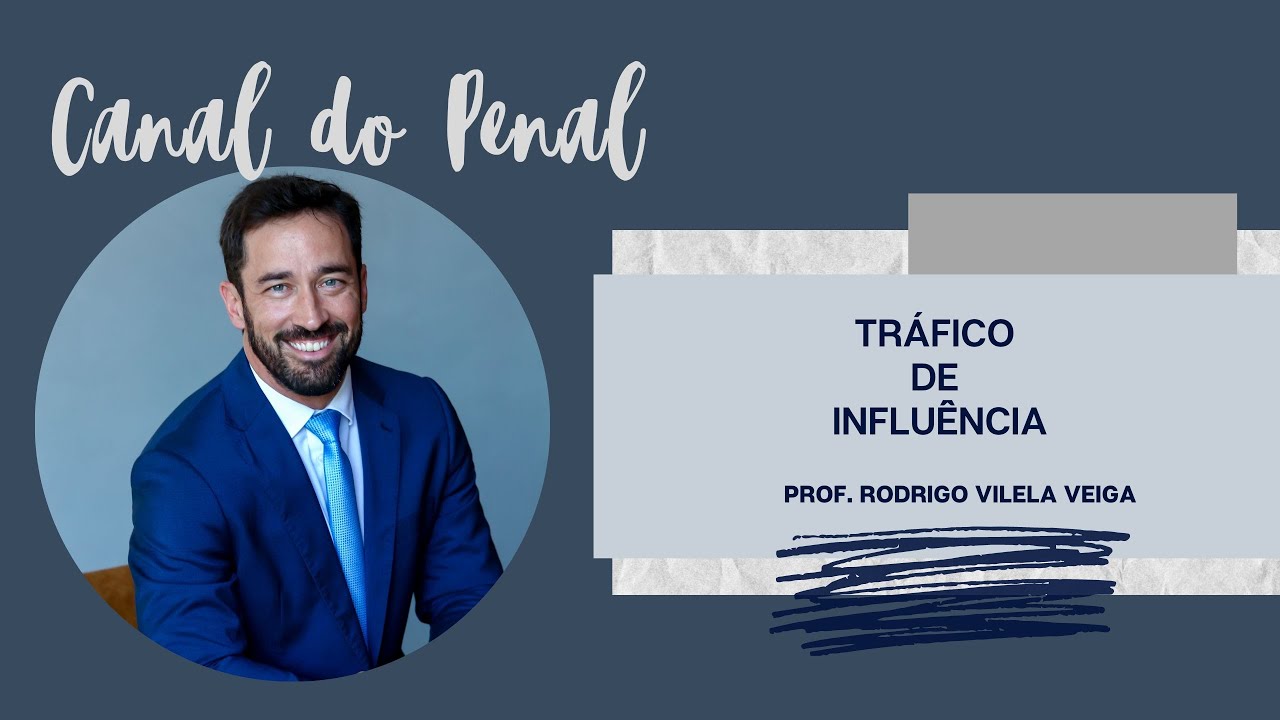 ART. 332 DO CP - TRÁFICO DE INFLUÊNCIA