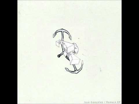 Jose Gonzalez - Remain (Fear of Theydon Dub)