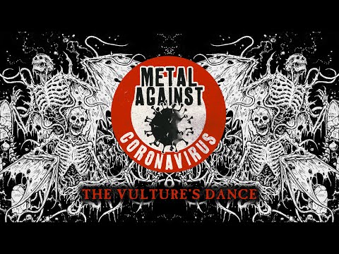 Metal Against Coronavirus - The Vulture's Dance (Lyric Video)