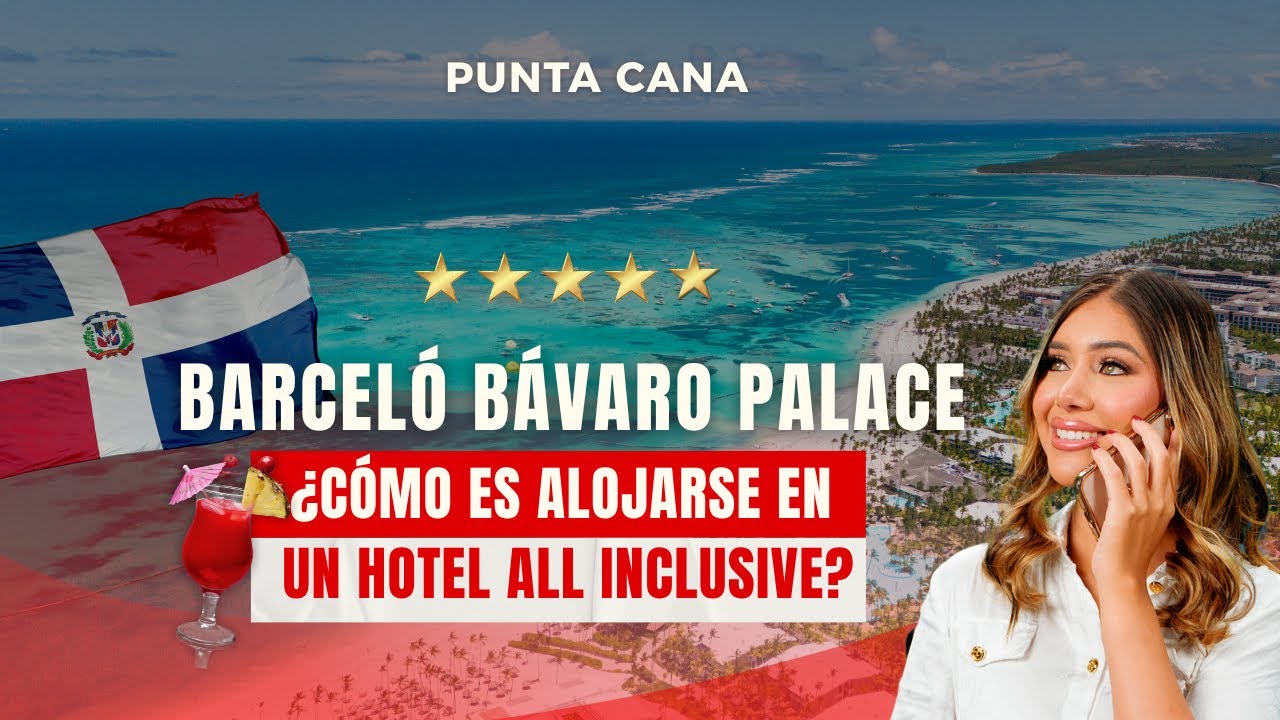 Tour Completo Barceló Bávaro Palace Punta Cana