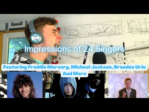 Impressions of 24 Singers (NO AUTOTUNE) - Freddie Mercury, Michael Jackson, Bon Jovi, Elton John